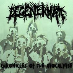 Degenerhate : Chronicles of the Apocalypse